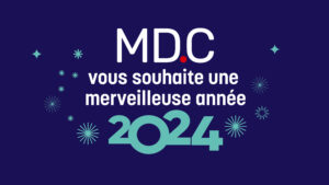 oute l'équipe MDC vous souhaite une merveilleuse année 2024